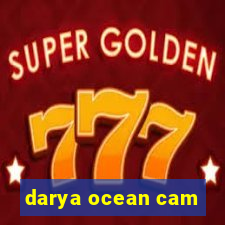 darya ocean cam